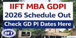IIFT MBA GDPI 2026 Schedule Out Check GD PI Dates Here